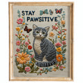 Stay Pawsitive Cat animal art print framed